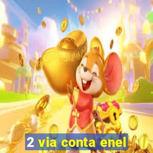 2 via conta enel